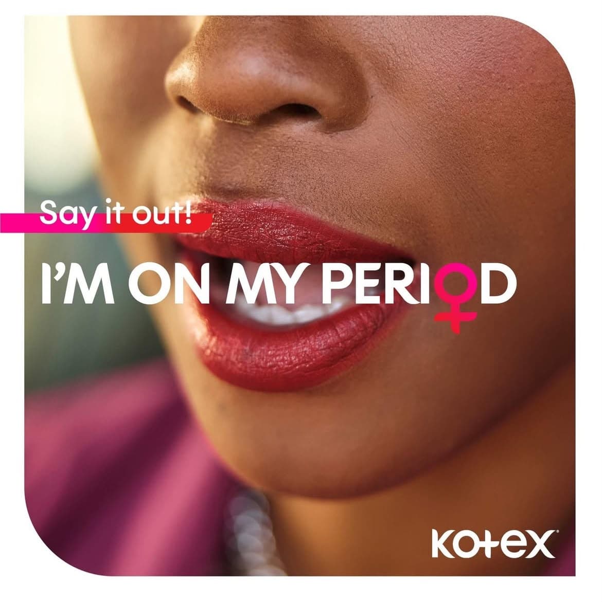 Kotex South Africa launches #SayItOut movement to challenge period stigma and encourage open conversations.